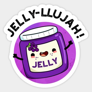 Jelly-llujah Funny Jelly Pun Sticker